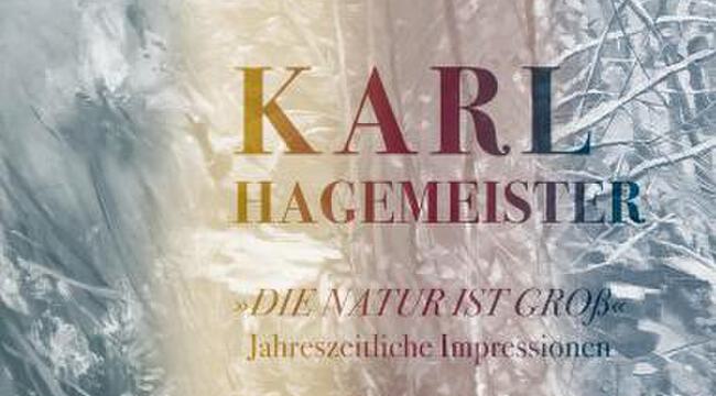 Karl Hagemeister. „Die Natur ist groß“